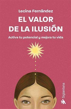 El valor de la ilusión | 9788410179349 | Fernández, Lecina