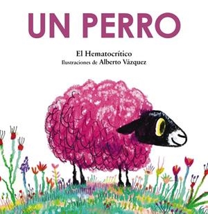 Un perro | 9788469889268 | Hematocrítico, El