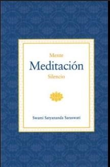Mente, meditación y silencio | 9788494906985 | Satyananda Saraswati, Swami
