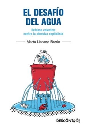 EL DESAFÍO DEL AGUA | 9788418283765 | LIZCANO BARRIO. MARTA