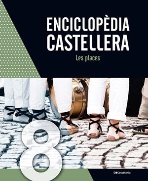 Enciclopèdia castellera. Les places | 9788413563947 | vv.aa