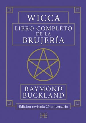 Wicca. Libro completo de la brujería | 9788417851026 | Buckland, Raymond