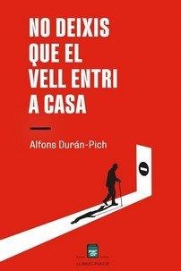 No deixis que el vell entri a casa | 9788410087354 | Durán-Pich, Alfons