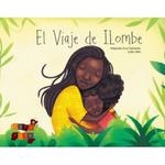 El viaje de ILombe | 9788461799411 | Salmerón Ntutumu, Alejandra