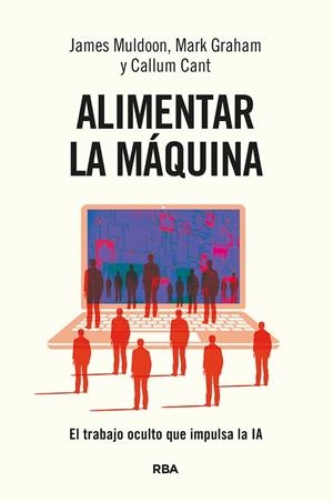 Alimentar la máquina | 9788411327442 | Cant, Callum / Muldoon, James / Graham, Mark