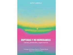 Rupturas y no monogamias | 9788419323286 | Labriola, Kathy