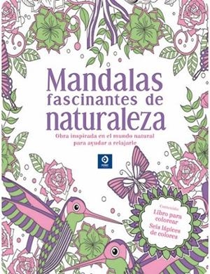 MANDALAS FASCINANTES DE LA NATURALEZA | 9788497944540 | IGLOO BOOKS LTD