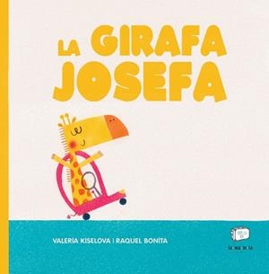 La Girafa Josefa | 9788418232640 | Kiselova, Valeria