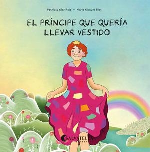 El príncipe que quería llevar vestido | 9788418427688 | Vilar Ruiz, Patricia