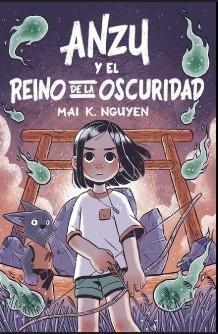 Anzu y el reino de la oscuridad | 9788410264137 | K. Nguyen, Mai