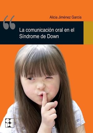 La comunicación oral en el Síndrome de Down | 9788478699988 | Jiménez García, Alicia