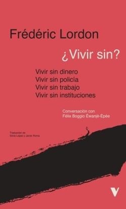 ¿Vivir sin? | 9788410344006 | Lordon, Frédéric