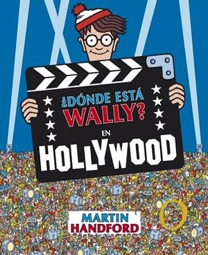 ¿Dónde está Wally? - En Hollywood | 9788415579731 | Handford, Martin