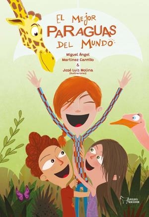 El mejor paraguas del mundo | 9788419128379 | Martínez Cantillo, Miguel Ángel / Molina, José Luis