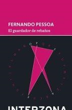 EL GUARDADOR DE REBAÑOS | 9789871920372 | FERNANDO PESSOA