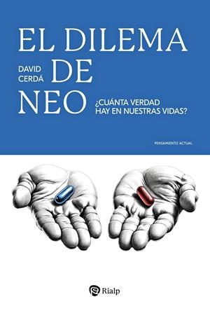 El dilema de Neo | 9788432166679 | Cerdá García, David
