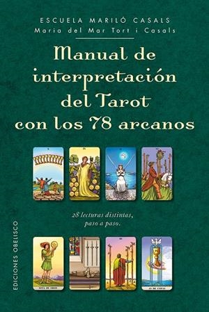 Manual de interpretación del tarot con los 78 arcanos | 9788491112563 | TORT I CASALS, MARIA DEL MAR