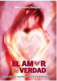 EL AMOR DE VERDAD | 9788409652983 | SALVAT BALAGUER, MARTA