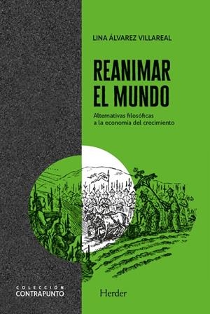 Reanimar el mundo | 9788425448324 | Álvarez Villareal, Lina Marcela
