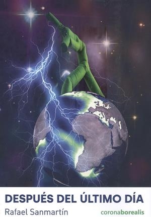 DESPUÉS DEL ÚLTIMO DÍA | 9788412540437 | SANMARTIN, RAFAEL