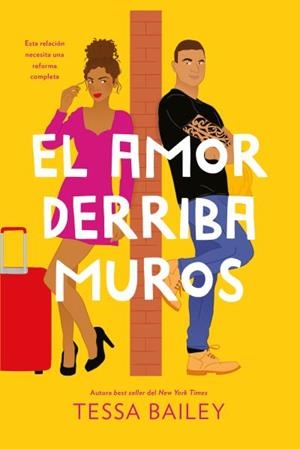 El amor derriba muros (Las reformas del amor 2) | 9788419131249 | Bailey, Tessa