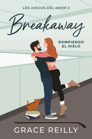 Breakaway. Rompiendo el hielo | 9788419131867 | Reilly, Grace
