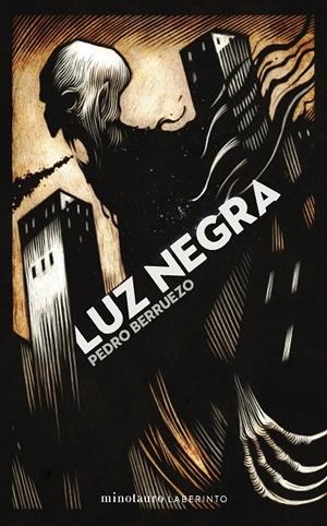 Luz negra | 97884082969429788408 | Berruezo, Pedro