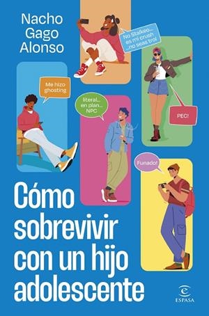 Cómo sobrevivir con un hijo adolescente | 9788467075915 | Gago, Nacho