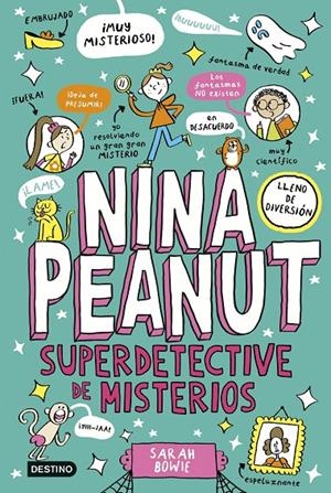 Nina Peanut 2. Nina Peanut superdetective de misterios | 9788408298380 | Bowie, Sarah