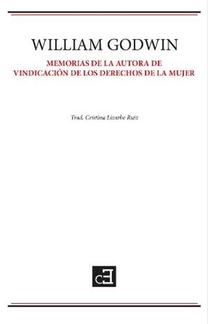 Memorias de la autora de Vindicación de los derechos de la mujer | 9788412917703 | Godwin, William