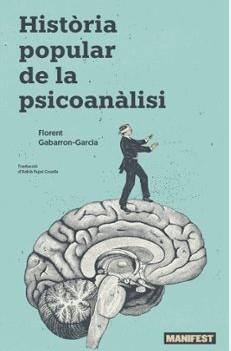 Història popular de la psicoanàlisi | 9788410344136 | gabarron garcia florent