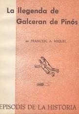 LA LLEGENDA DE GALCERAN DE PINÓS | 9788423200597 | MIQUEL, FRANCESC A.