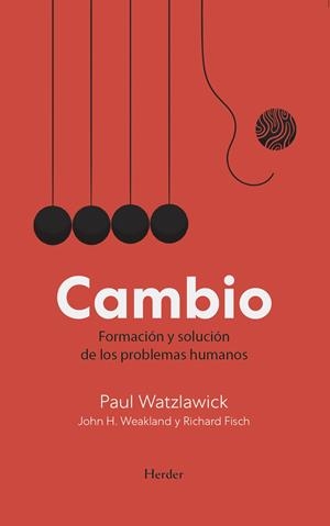 Cambio | 9788425452338 | Watzlawick, Paul / Weakland, John H. / Fisch, Richard