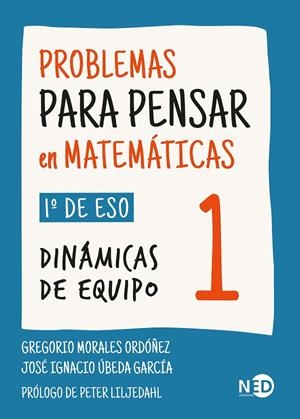 Problemas para pensar en matemáticas 1 | 9788419407559 | Morales Ordóñez, Gregorio / Úbeda García, José Ignacio