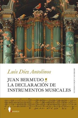 Juan Bermudo. La Declaración de instrumentos musicales | 9788411318754 | Luis Díez Antolinos