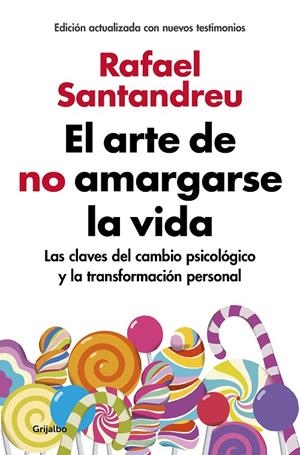 El arte de no amargarse la vida (edición ampliada y actualizada) | 9788425355868 | Santandreu, Rafael