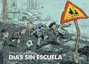 Días sin escuela | 9788410332478 | Sento / Uriel, Elena