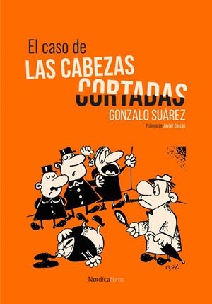 El caso de las cabezas cortadas | 9791387563332 | Suárez, Gonzalo