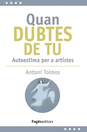 Quan dubtes de tu | 9788413036144 | Tolmos Tena, Antoni