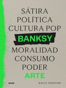 Banksy. Sátira, política... | 9788410268906 | Grovier, Kelly