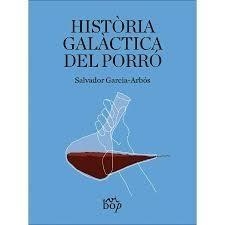 Història galàctica del porró | 9788412800067 | Garcia-Arbós, Salvador