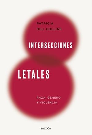 Intersecciones letales | 9788449343483 | Hill Collins, Patricia