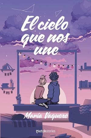 El cielo que nos une | 9788408299684 | Vaquero, María