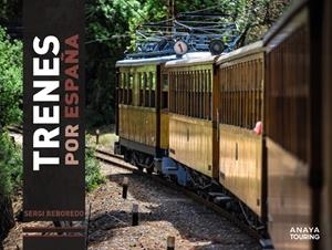 Trenes por España | 9788491586210 | Reboredo Manzanares, Sergi