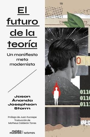 El futuro de la teoría | 9788412724899 | Josephson Storm, Jason Ananda