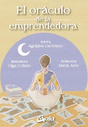 El oráculo de la emprendedora | 9788411081436 | Carretero, Agripina
