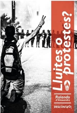 Lluites o protestes? | 9788418283024 | D'Alessandro, Rolando