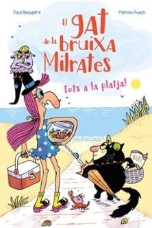 EL GAT DE LA BRUIXA MILRATES - TOTS A LA PLATJA! ( | 9788410517110