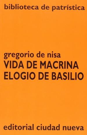 Vida de Macrina - Elogio de Basilio | 9788486987961 | Gregorio de Nisa