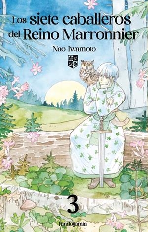 Los siete caballeros del reino Marronnier 3 | 9788410126169 | Nao, Iwamoto